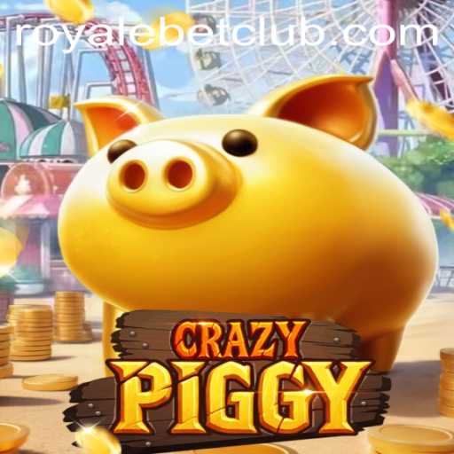 Exploring the Innovative Game CrazyPiggy and Its ROYALEBET Integration