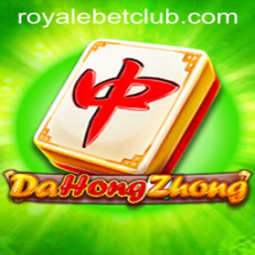 Exploring DaHongZhong: The Intriguing Mahjong Variant and Its Growing Popularity on ROYALEBET