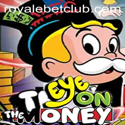 Exploring EyeOnTheMoney: The Thrilling Strategy Game Revolutionizing ROYALEBET